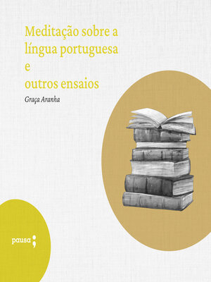 cover image of Meditação sobre a língua portuguesa e outros ensaios